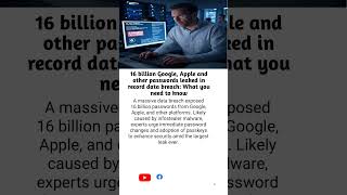 A massive data breach exposed 16 billion passwords from Google, Apple, and other platforms. Likely