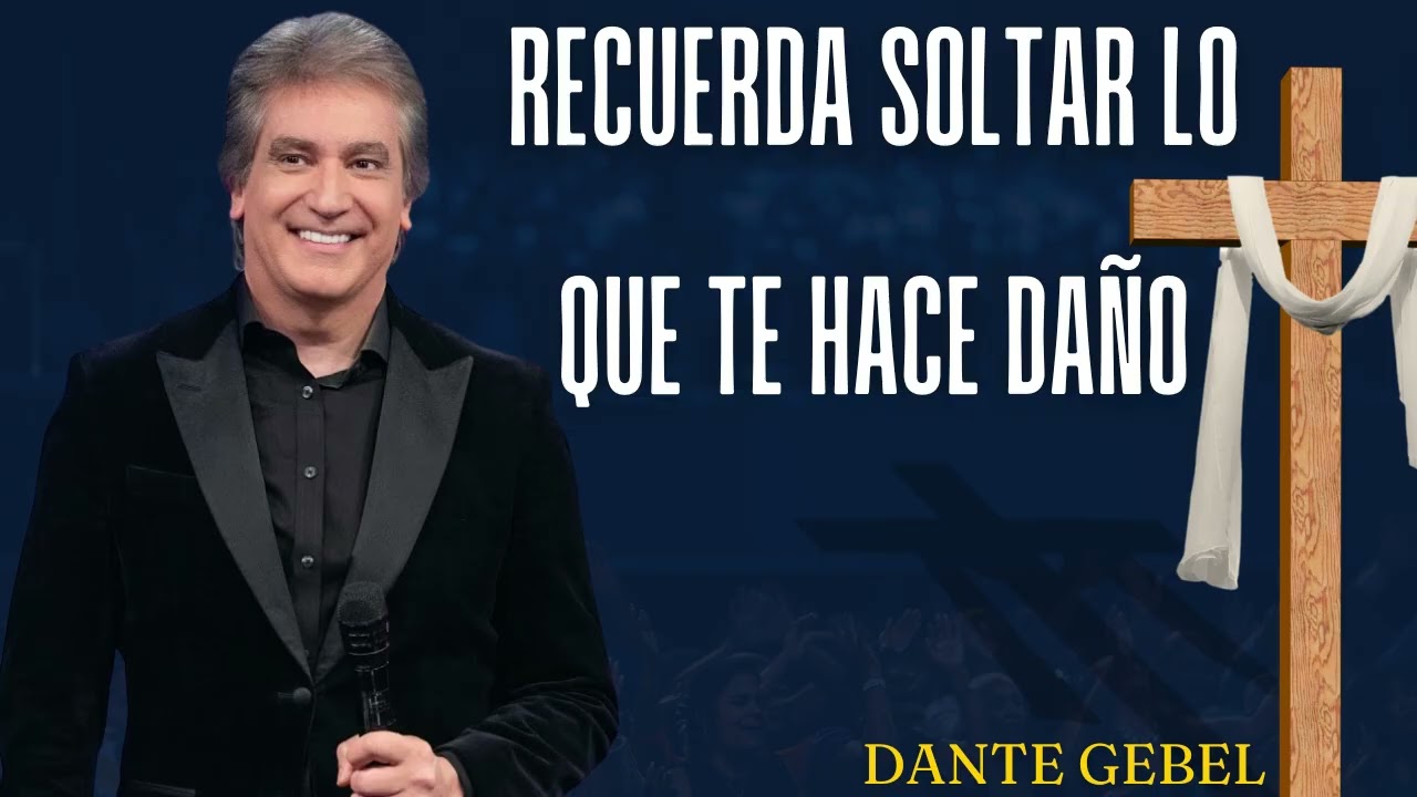Recuerda soltar lo que te hace daño   DANTE GEBEL