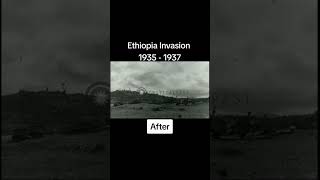 Ethiopia Invasion 1935 - 1937 [Before & After]