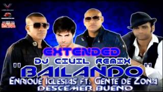 Enrique Iglesias Ft. Gente De Zona - Bailando (Dj Civil Extended Remix)