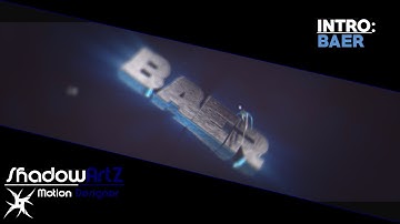 Baer Intro//by ShadowArtZ [ft.PolarFX] [First 4K Version! c:]