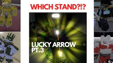 [YBA] USING LUCKY ARROW PT.3