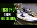 FISH PRO Front Rod Holders