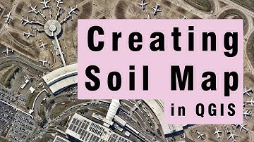 How to Create a Soil Map in QGIS | Step-by-Step Tutorial