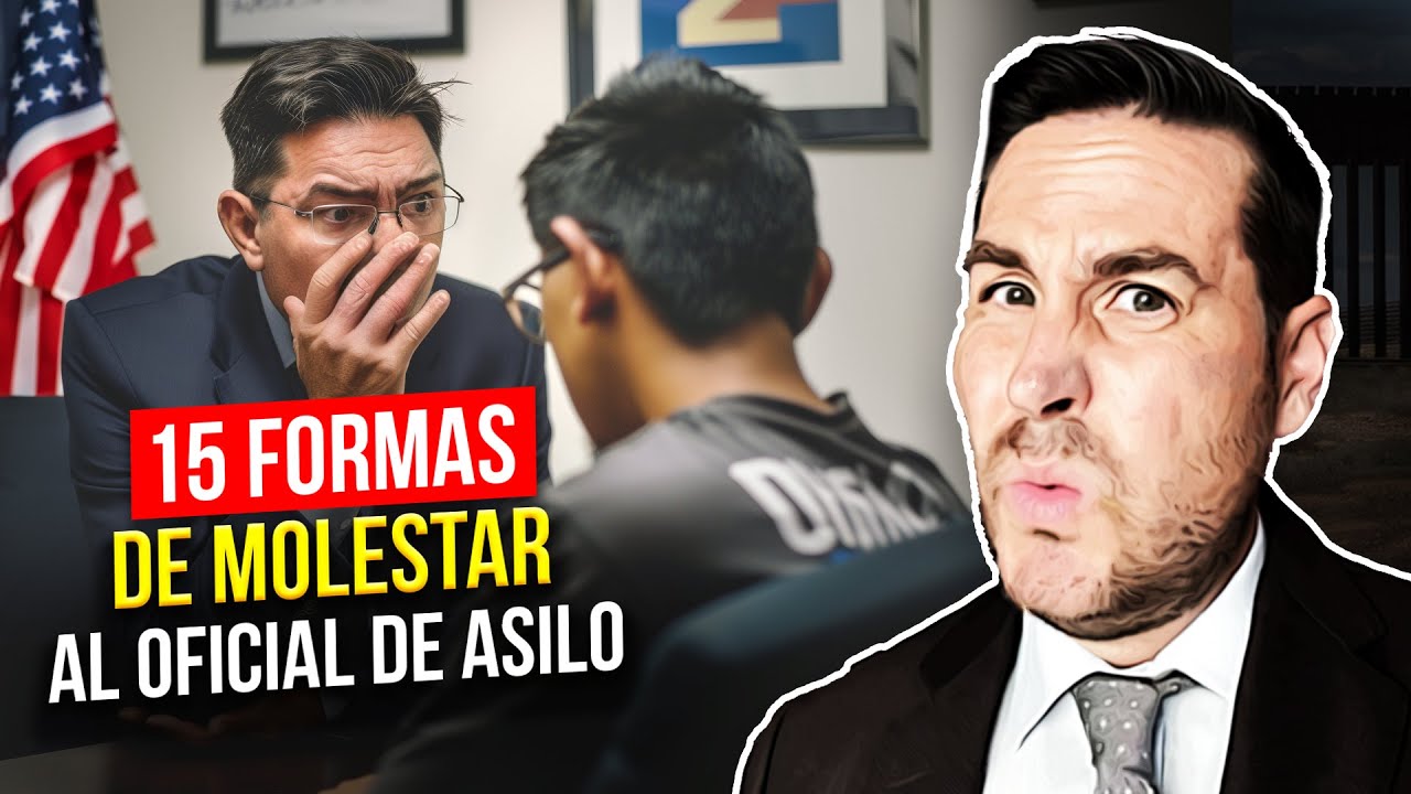 No hagas esto en tu entrevista de asilo: 15 maneras de molestar al oficial de inmigración