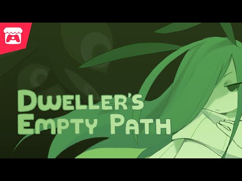 Dweller's Empty Path — Gameplay Video