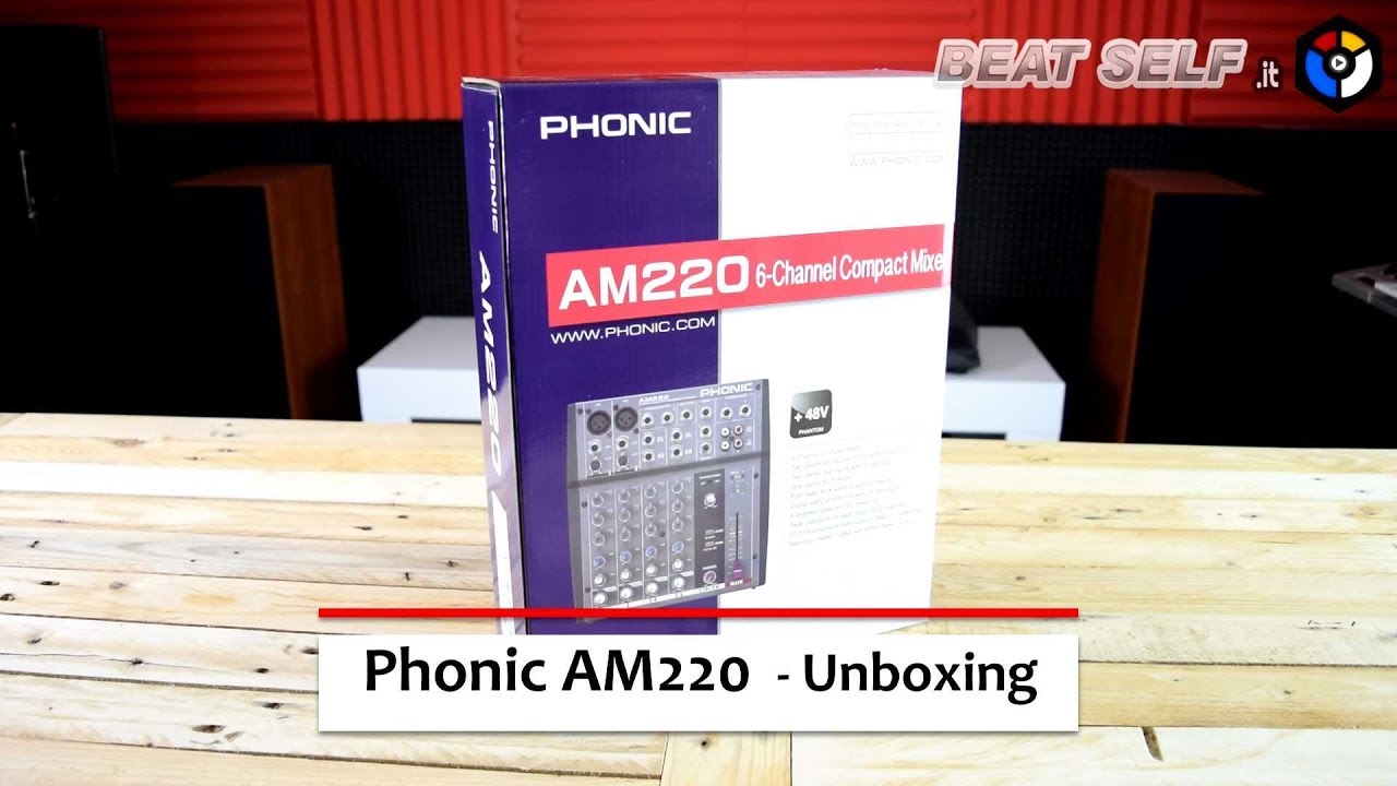 Phonic AM220 - Unboxing - YouTube