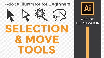 Adobe Illustrator for Beginners Selection and Move Tools - Graphic Design How to