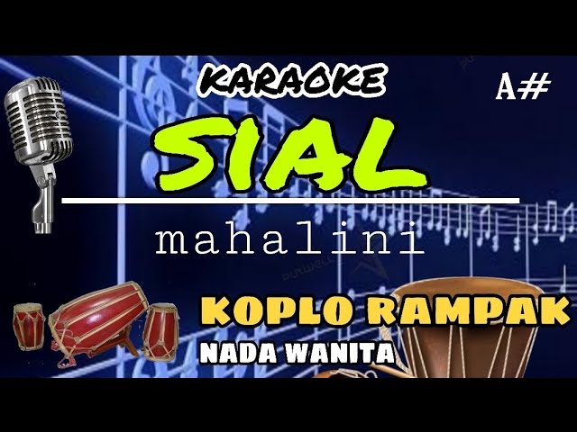 SIAL (MAHALINI) KARAOKE KOPLO NADA WANITA class=