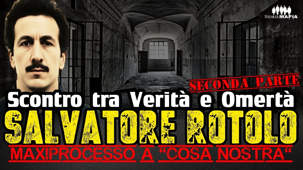 Scontro Tra Verità e Omertà Salvatore Rotolo Seconda Parte 