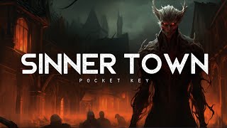 Sinner Town - Pocket Key (LYRICS)