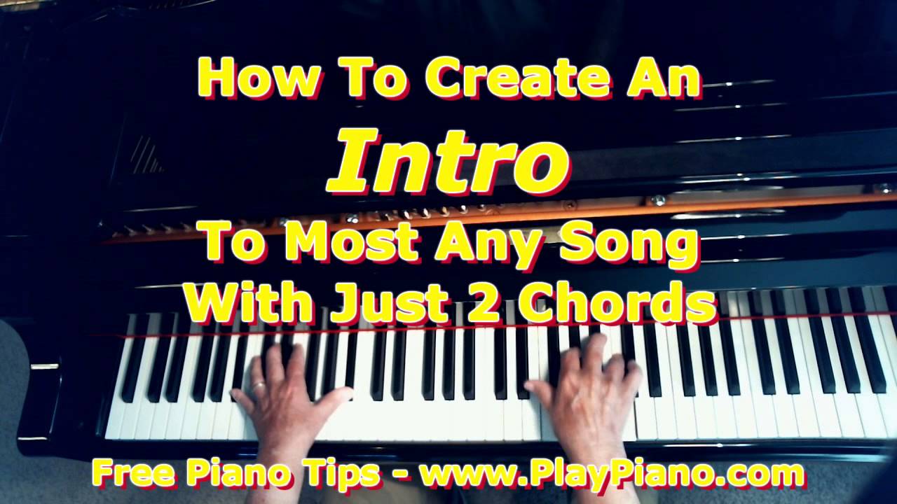 How To Create An Intro For Most Any Song With Just 2