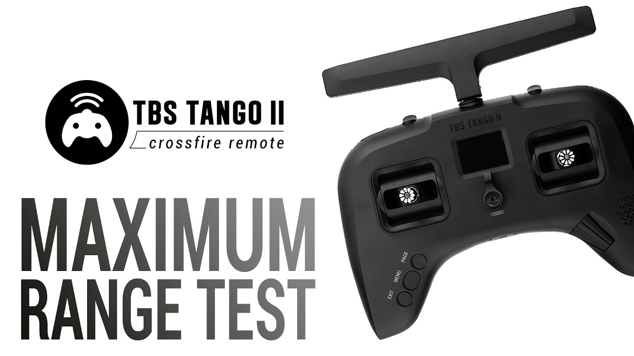 TBS Tango 2 - MAXIMUM RANGE TEST 