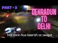 Returning back to Delhi | Part - 3 | 2021 Royal Enfield Himalayan BS6 | Granite Black | Vlog
