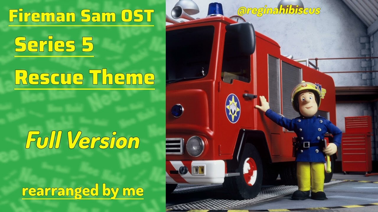 S5 Rescue Theme REARRANGED VERSION (Fireman Sam 2003 Incidental Soundtrack)