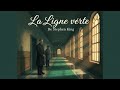La Ligne Verte De Stephen King Thriller Livre Audio mp3