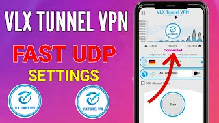 How to set up VLX Tunnel VPN with fast UDP settings for secure browsing  screenshot 4