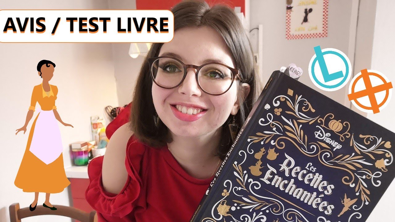 Test/Avis - LIVRE DE RECETTES DISNEY ♥ Les recettes enchantées