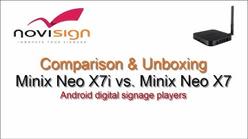 Copmarison between Minix Neo X7i vs. Minix Neo X7 - Android players for digital signage