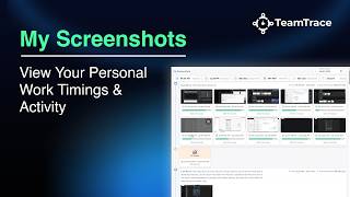 My Screenshots | View Your Personal Work Timings & Activity