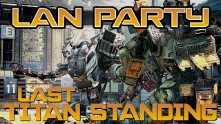 Titanfall - LAN Party Cleans House LTS