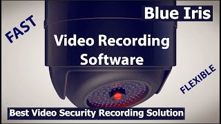 Blue Iris Video Recording Software screenshot 1