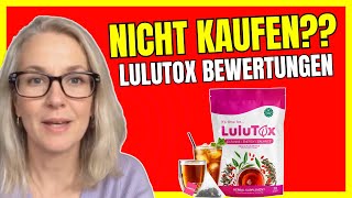 LULUTOX BEWERTUNGEN – (❌NICHT KAUFEN?❌) Lulutox Detox Tee Erfahrungen – Lulutox Tee Bewertungen 2026