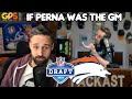 Perna wants the broncos to do this in the nfl draft grossi perna show