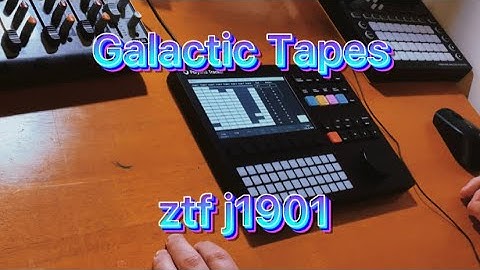 Polyend Tracker - Galactic Tapes - ztf j1901