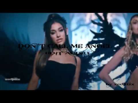 DON T CALL ME ANGEL EDIT AUDIO