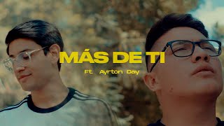 Video thumbnail of "David Vásquez feat. Ayrton Day - Más De Ti (Versión Orgánica)"