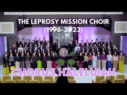 Chorus Haleluiah The Leprosy Mission Choir 1996 2023 Live Recording 