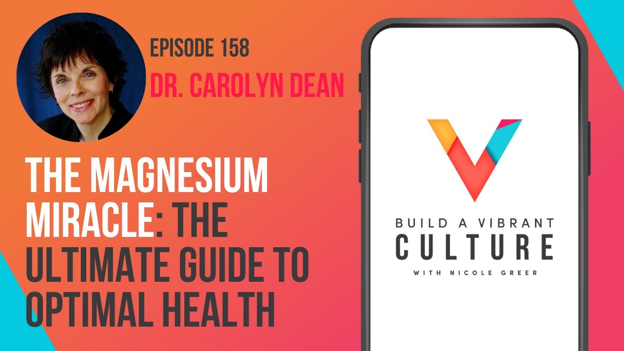 The Magnesium Miracle: The Ultimate Guide to Optimal Health | Dr. Carolyn Dean