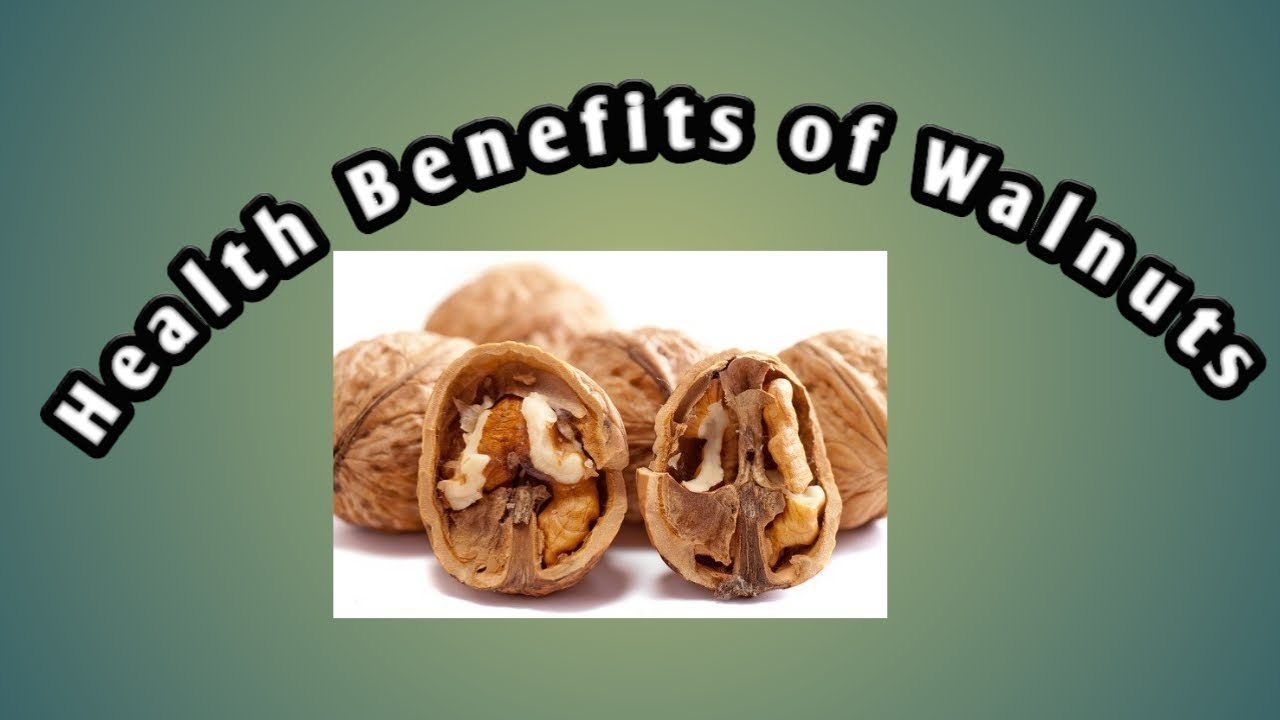 Health Benefits of walnuts YouTube