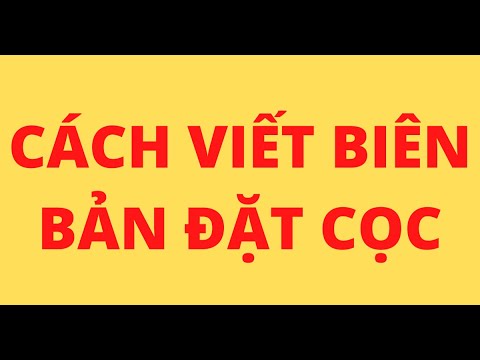 Video: Cách Viết Biên Nhận đặt Cọc