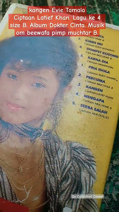 Sungguh mati aku kangen kepadamu ( KANGEN EVIE TAMALA ) #dangdutlawas #bedahkaset #evietamala