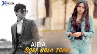 Aida - Sori bola topdi | Аида - Сори бола топди