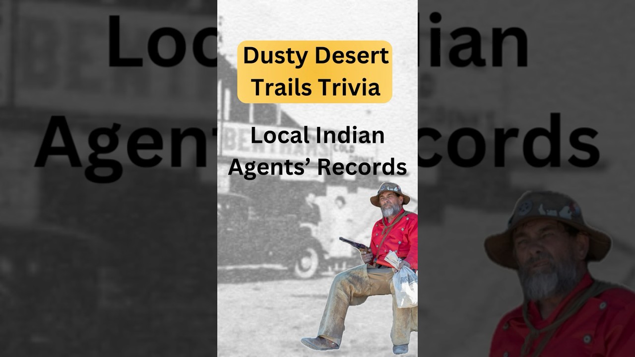 Ridgecrest -  Local Indian Agents’ Records