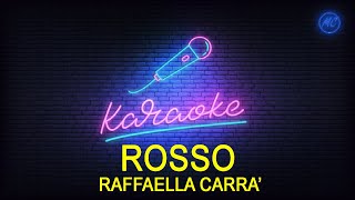 ROSSO - RAFFAELLA CARRA' - KARAOKE CORI