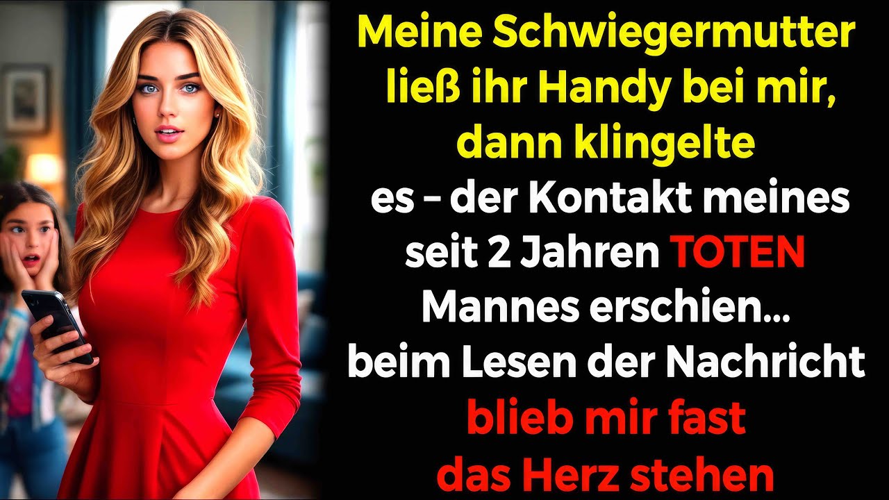 📱Ich fand SMS meines vor 2 J. toten Mannes im Handy meiner Schwiegermutter 🪦–und die Wahrheit...💔