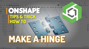 Onshape How To Make A Hinge