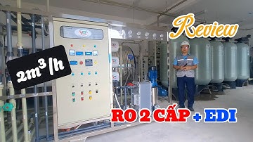 Review Công Trình Lọc Nước RO 2 Cấp Kết Hợp Siêu Tinh Khiết EDI Tại Ninh Bình - Xử Lý Nước Việt Phát