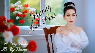 Hương Tình Phai | Dy Lady | Giọng ca: Uy Vương | #huongtinhphai #dylady