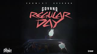 Govana x Cjthechemist - Regular Day (Official Audio)