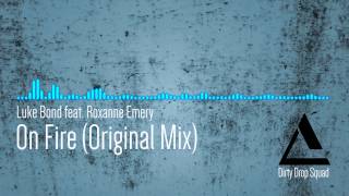 Video thumbnail of "Luke Bond feat. Roxanne Emery - On Fire (Original Mix)"