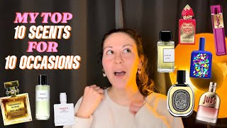 MY GO TO SCENTS FOR 10 DIFFERENT OCCASIONS