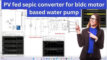 PV fed SEPIC converter for BLDC motor based water pump application | PV fed SEPIC Converter