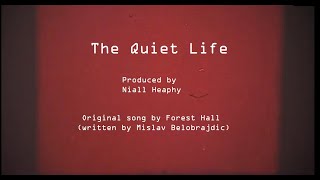 The Quiet Life (fan-made MV)