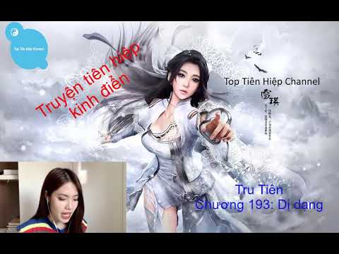 Video Tru Tiên - Chương 193 [Đọc truyện/Truyện audio] ||... - youtube