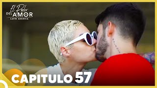 El Poder Del Amor Capitulo 57 Completo 12 Octubre 2021